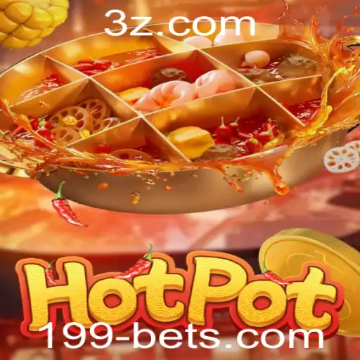 Hotpot: Explorando o Mundo das Apostas com 199bet